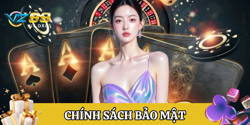 Chính sách bảo mật ở nhà cái